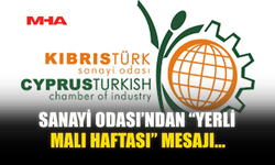 SANAYİ ODASI’NDAN “YERLİ MALI HAFTASI” MESAJI...