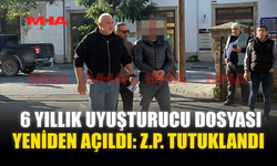 6 YILLIK UY*ŞTURUCU DOSYASI YENİDEN AÇILDI: Z.P. TUTUKLANDI