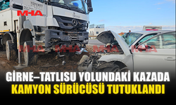 GİRNE–TATLISU YOLUNDAKİ KAZADA KAMYON SÜRÜCÜSÜ TUTUKLANDI