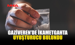 GAZİVEREN’DE İKAMETGAHTA UY*ŞTURUCU BULUNDU
