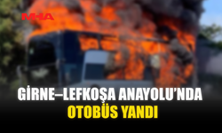 GİRNE–LEFKOŞA ANAYOLU’NDA OTOBÜS YANDI