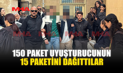 150 PAKET UY*ŞTURUCUNUN 15 PAKETİNİ DAĞITTILAR