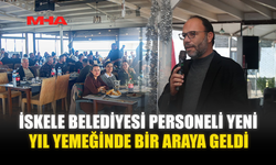 İSKELE BELEDİYESİ PERSONELİ YENİ YIL YEMEĞİNDE BİR ARAYA GELDİ