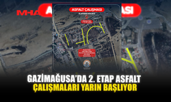 GAZİMAĞUSA’DA 2. ETAP ASFALT ÇALIŞMALARI YARIN BAŞLIYOR
