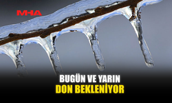 BUGÜN VE YARIN DON BEKLENİYOR
