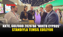 KKTC, GULFOOD 2026'DA "NORTH CYPRUS" STANDIYLA TEMSİL EDİLİYOR