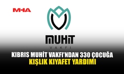 KIBRIS MUHİT VAKFI’NDEN 330 ÇOCUĞA KIŞLIK KIYAFET YARDIMI