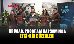ARUCAD, PROGRAM KAPSAMINDA ETKİNLİK DÜZENLEDİ