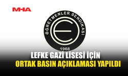 LEFKE GAZİ LİSESİ İÇİN ORTAK BASIN AÇIKLAMASI YAPILDI