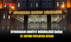 DİYARBAKIR EMNİYET MÜDÜRLÜĞÜ ÖNÜNE EL YAPIMI PATLAYICI ATILDI