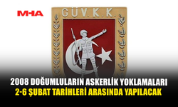 2008 DOĞUMLULARIN ASKERLİK YOKLAMALARI 2-6 ŞUBAT TARİHLERİ ARASINDA YAPILACAK