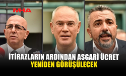 İTİRAZLARIN ARDINDAN ASGARİ ÜCRET YENİDEN GÖRÜŞÜLECEK