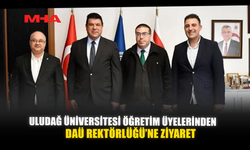 ULUDAĞ ÜNİVERSİTESİ ÖĞRETİM ÜYELERİNDEN DAÜ REKTÖRLÜĞÜ’NE ZİYARET