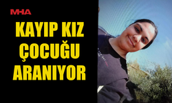 KAYIP KIZ ÇOCUĞU ARANIYOR