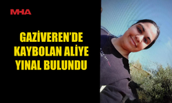 GAZİVEREN’DE KAYBOLAN ALİYE YINAL BULUNDU
