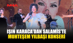 IŞIN KARACA’DAN SALAMİS’TE MUHTEŞEM YILBAŞI KONSERİ