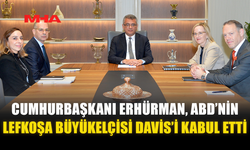 CUMHURBAŞKANI ERHÜRMAN, ABD’NİN LEFKOŞA BÜYÜKELÇİSİ DAVİS’İ KABUL ETTİ