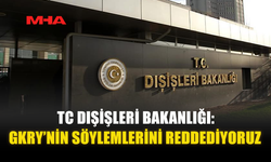 TÜRKİYE CUMHURİYETİ DIŞİŞLERİ BAKANLIĞI: GKRY’NİN SÖYLEMLERİNİ REDDEDİYORUZ