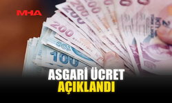 ASGARİ ÜCRET AÇIKLANDI