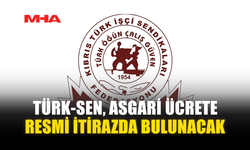 TÜRK-SEN, ASGARİ ÜCRETE RESMİ İTİRAZDA BULUNACAK