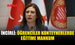 İNCİRLİ: ÖĞRENCİLER KONTEYNERLERDE EĞİTİME MAHKUM