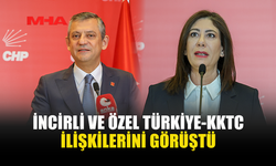 İNCİRLİ VE ÖZEL TÜRKİYE-KKTC İLİŞKİLERİNİ GÖRÜŞTÜ