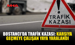 BOSTANCI’DA TRAFİK KAZASI: KARŞIYA GEÇMEYE ÇALIŞAN YAYA YARALANDI