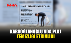 KARAOĞLANOĞLU’NDA PLAJ TEMİZLİĞİ ETKİNLİĞİ
