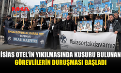İSİAS OTEL’İN YIKILMASINDA KUSURU BULUNAN GÖREVLİLERİN DURUŞMASI BAŞLADI