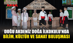 DOĞU AKDENİZ DOĞA İLKOKULU’NDA BİLİM, KÜLTÜR VE SANAT BULUŞMASI