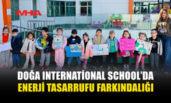 DOĞA INTERNATİONAL SCHOOL’DA ENERJİ TASARRUFU FARKINDALIĞI