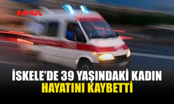 İSKELE’DE 39 YAŞINDAKİ KADIN EVİNDE ÖLÜ BULUNDU