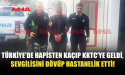 TÜRKİYE'DE HAPİSTEN KAÇIP KAÇAK OLARAK KKTC'YE GELDİ!