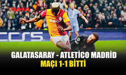 GALATASARAY 1-1 ATLETİCO MADRİD