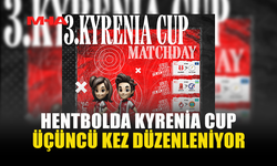 HENTBOLDA KYRENİA CUP ÜÇÜNCÜ KEZ DÜZENLENİYOR