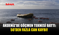 AKDENİZ'DE GÖÇMEN TEKNESİ BATTI: 50’DEN FAZLA CAN KAYBI!