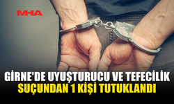 GİRNE'DE UY*ŞTURUCU VE TEFECİLİK SUÇUNDAN 1 KİŞİ TUTUKLANDI