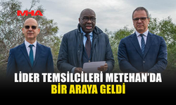 LİDER TEMSİLCİLERİ METEHAN’DA BİR ARAYA GELDİ