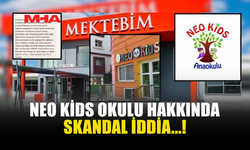 NEO KİDS OKULU HAKKINDA SKANDAL İDDİA...!