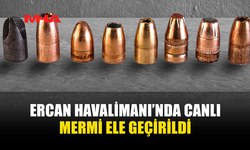 ERCAN HAVALİMANI’NDA CANLI MERMİ ELE GEÇİRİLDİ