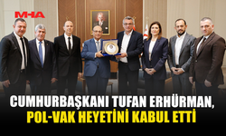 CUMHURBAŞKANI TUFAN ERHÜRMAN, POL-VAK HEYETİNİ KABUL ETTİ