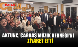 AKTUNÇ, ÇAĞDAŞ MÜZİK DERNEĞİ'Nİ ZİYARET ETTİ