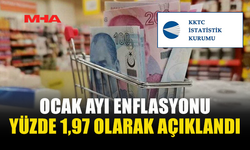 OCAK AYI ENFLASYONU YÜZDE 1,97 OLARAK AÇIKLANDI