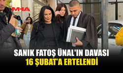 SANIK FATOŞ ÜNAL'IN DAVASI 16 ŞUBAT’A ERTELENDİ