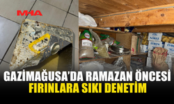 GAZİMAĞUSA’DA RAMAZAN ÖNCESİ FIRINLARA SIKI DENETİM