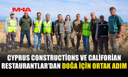 CYPRUS CONSTRUCTİONS VE CALİFORİAN RESTAURANTLAR’DAN DOĞA İÇİN ORTAK ADIM