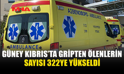 GÜNEY KIBRIS’TA GRİPTEN ÖLENLERİN SAYISI 322YE YÜKSELDİ