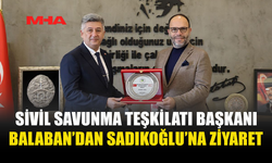 SİVİL SAVUNMA TEŞKİLATI BAŞKANI BALABAN’DAN SADIKOĞLU’NA ZİYARET