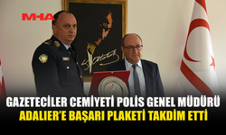 GAZETECİLER CEMİYETİ POLİS GENEL MÜDÜRÜ ADALIER’E BAŞARI PLAKETİ TAKDİM ETTİ