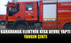 YEDİKONUK’TA KARAVANDA ELEKTRİK KISA DEVRESİ YANGINA YOL AÇTI